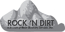 Rock 'n Dirt Logo | Water Recovery Services, Inc.
